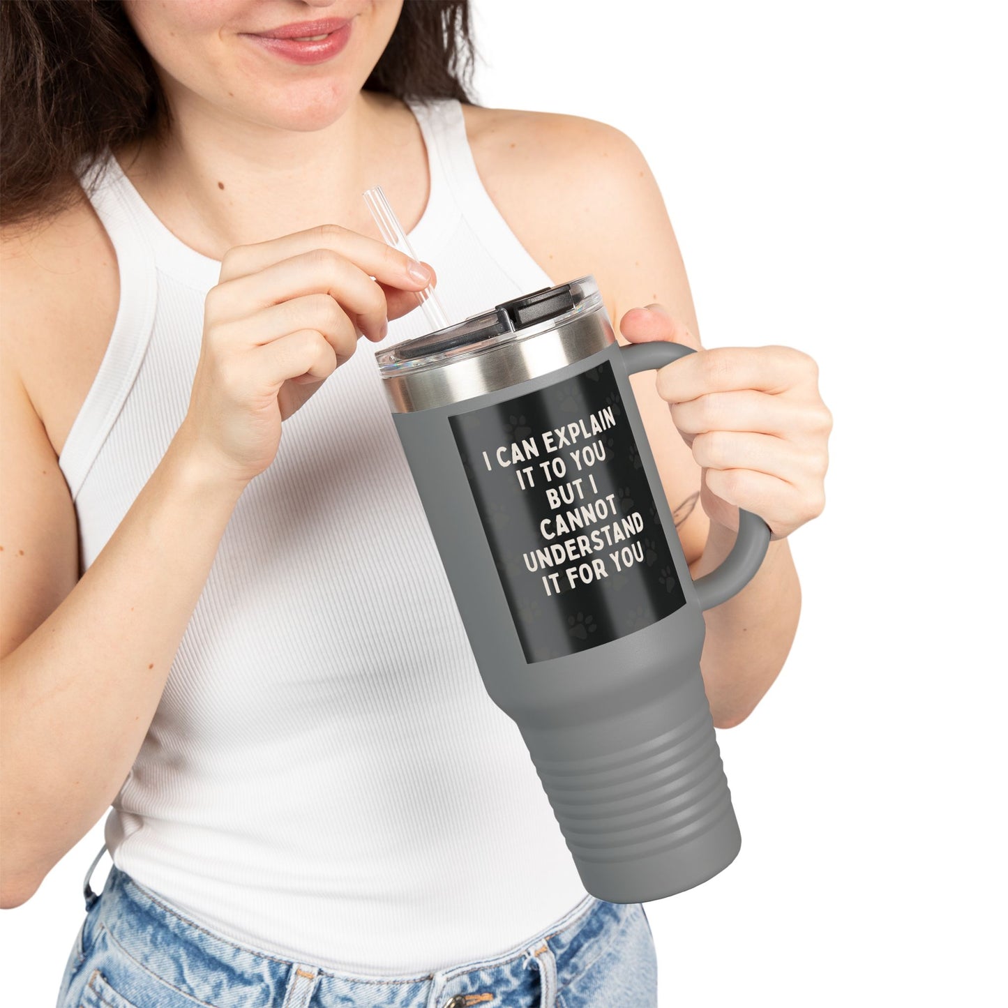 I Cannot Understand It For You Insulated Travel Mug