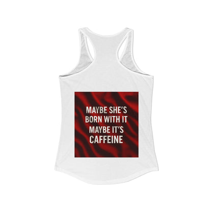 Born With It Women's Racerback Tank