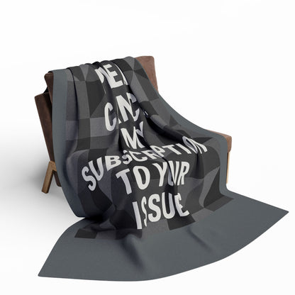 Cancel My Subscription Arctic Fleece Blanket