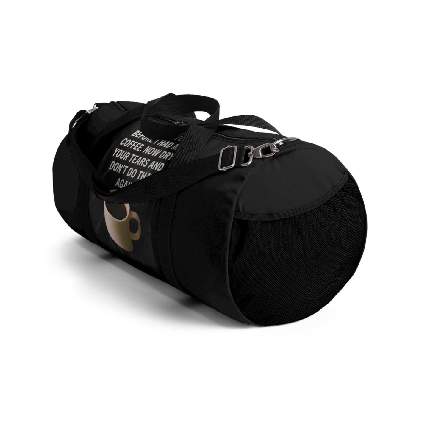 Dry Your Tears Duffel Bag