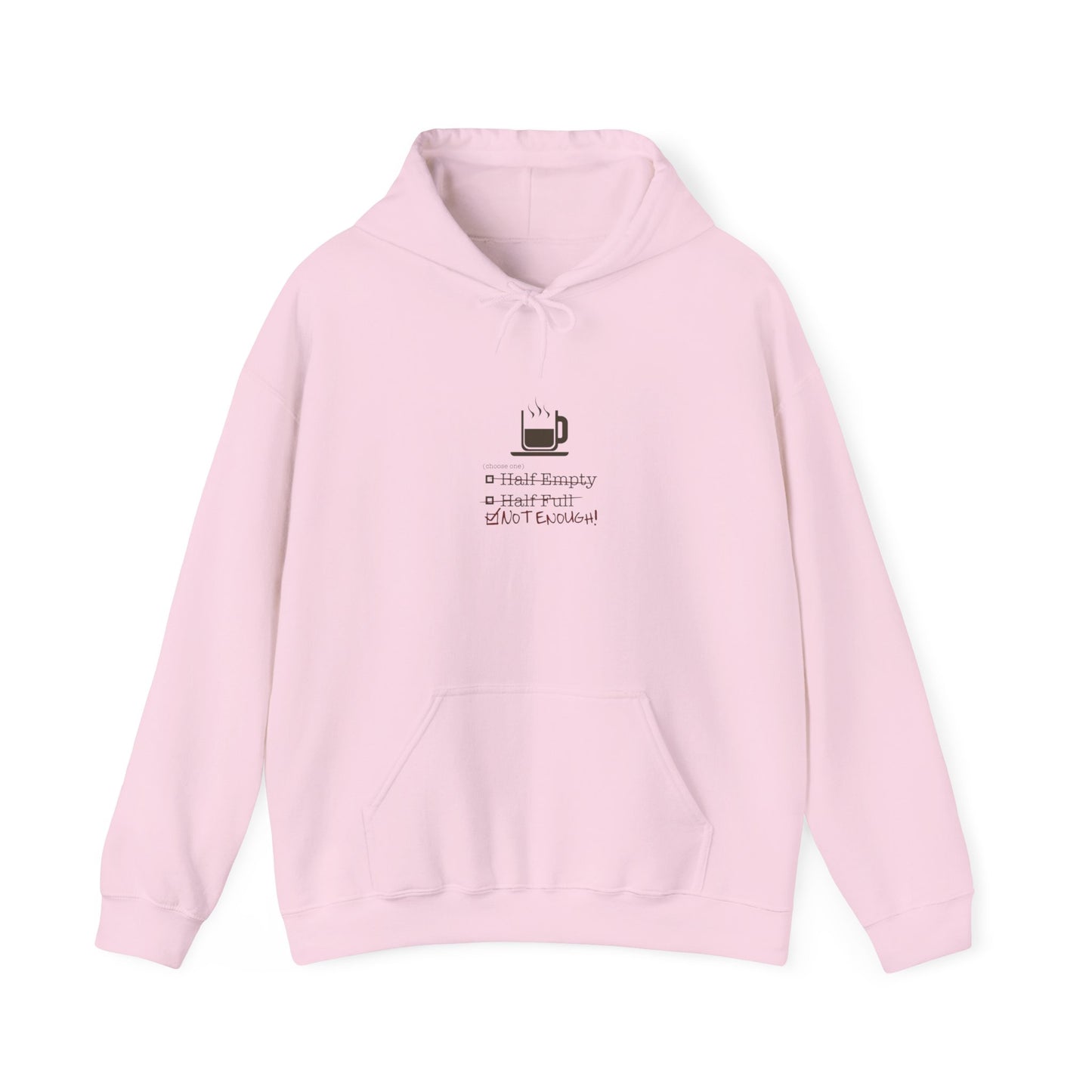 Not Enough Unisex Hoodie