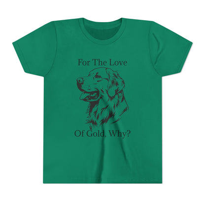For The Love Of Gold Youth Unisex Short Sleeve Crewneck Tee