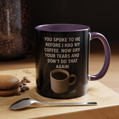 Dry Your Tears 2-Tone Coffee Mug
