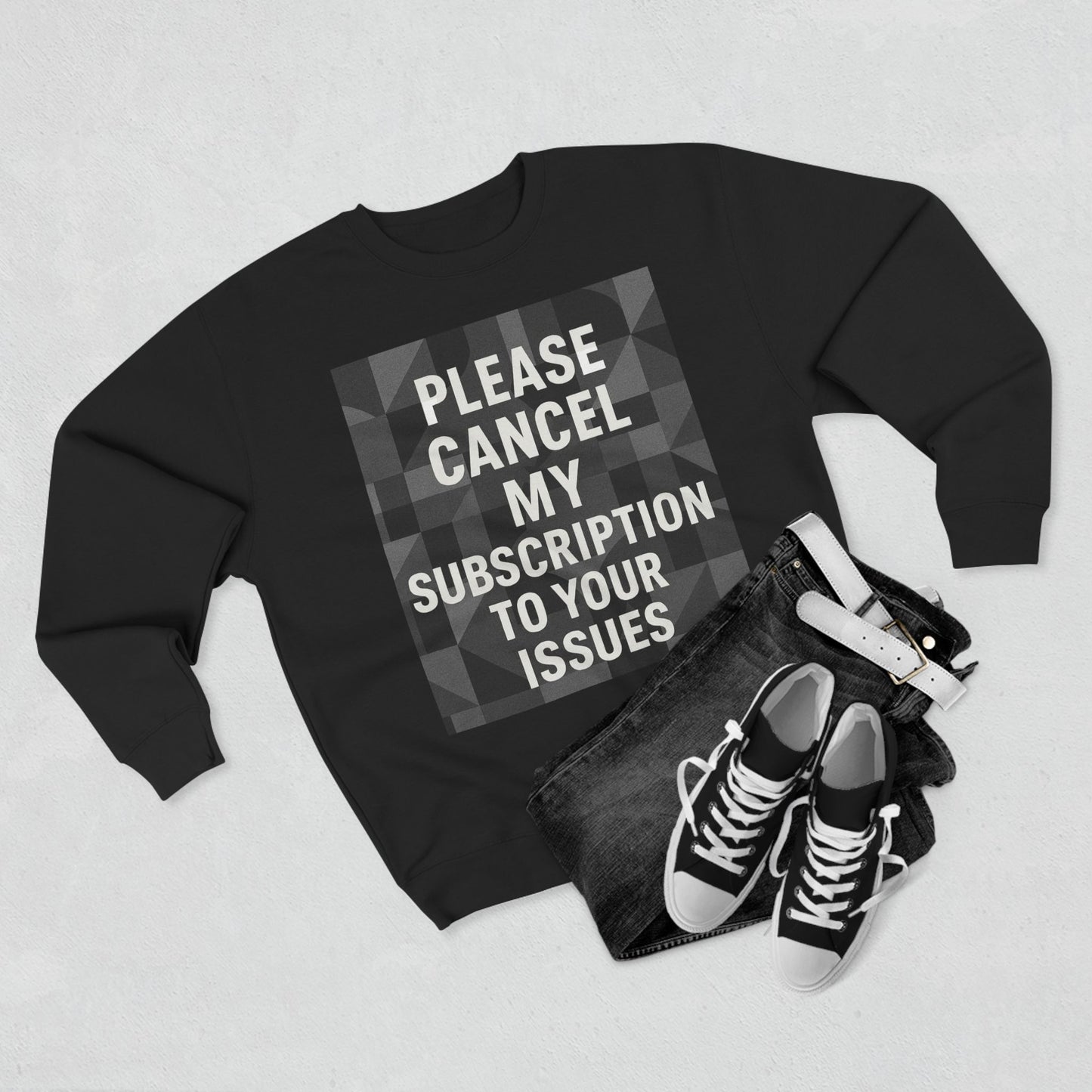 Cancel My Subscription Unisex Crewneck Sweatshirt