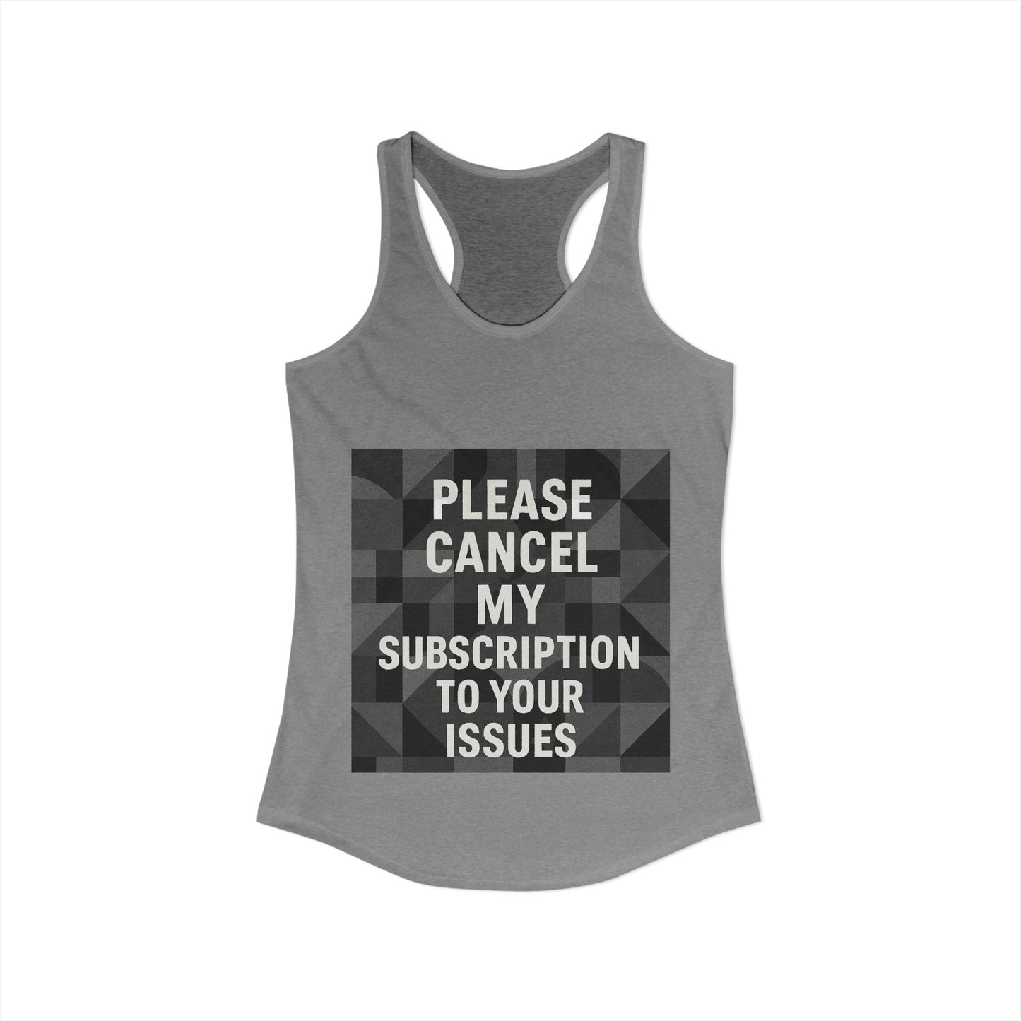 Cancel My Subscription Women's Racerback Tank