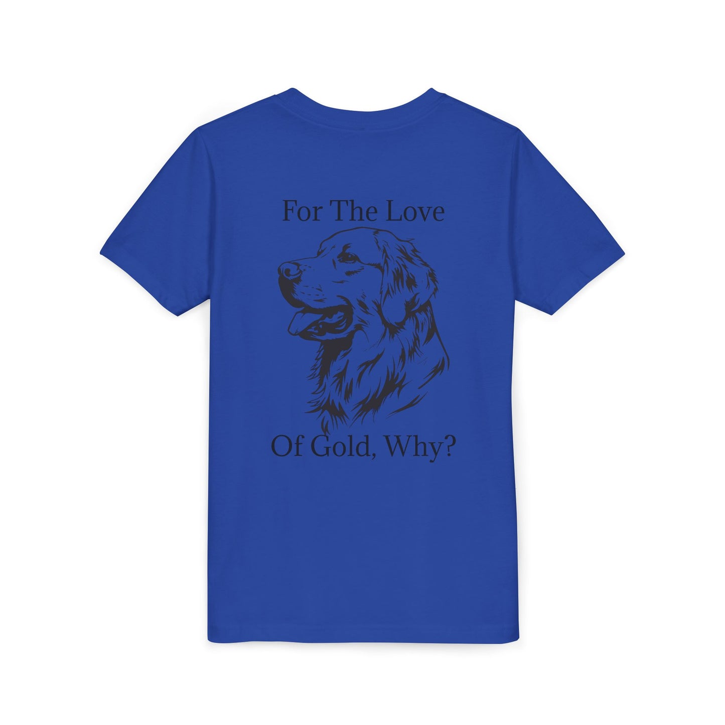 For The Love Of Gold Youth Unisex Short Sleeve Crewneck Tee