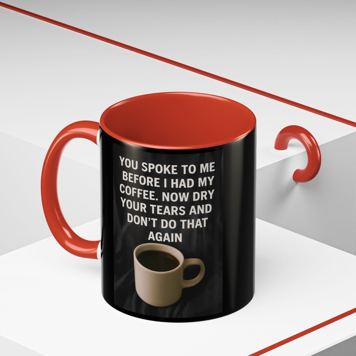 Dry Your Tears 2-Tone Coffee Mug