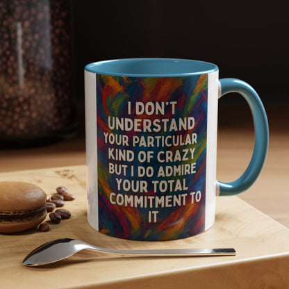 Kind Of Crazy 2-Tone Coffee Mug