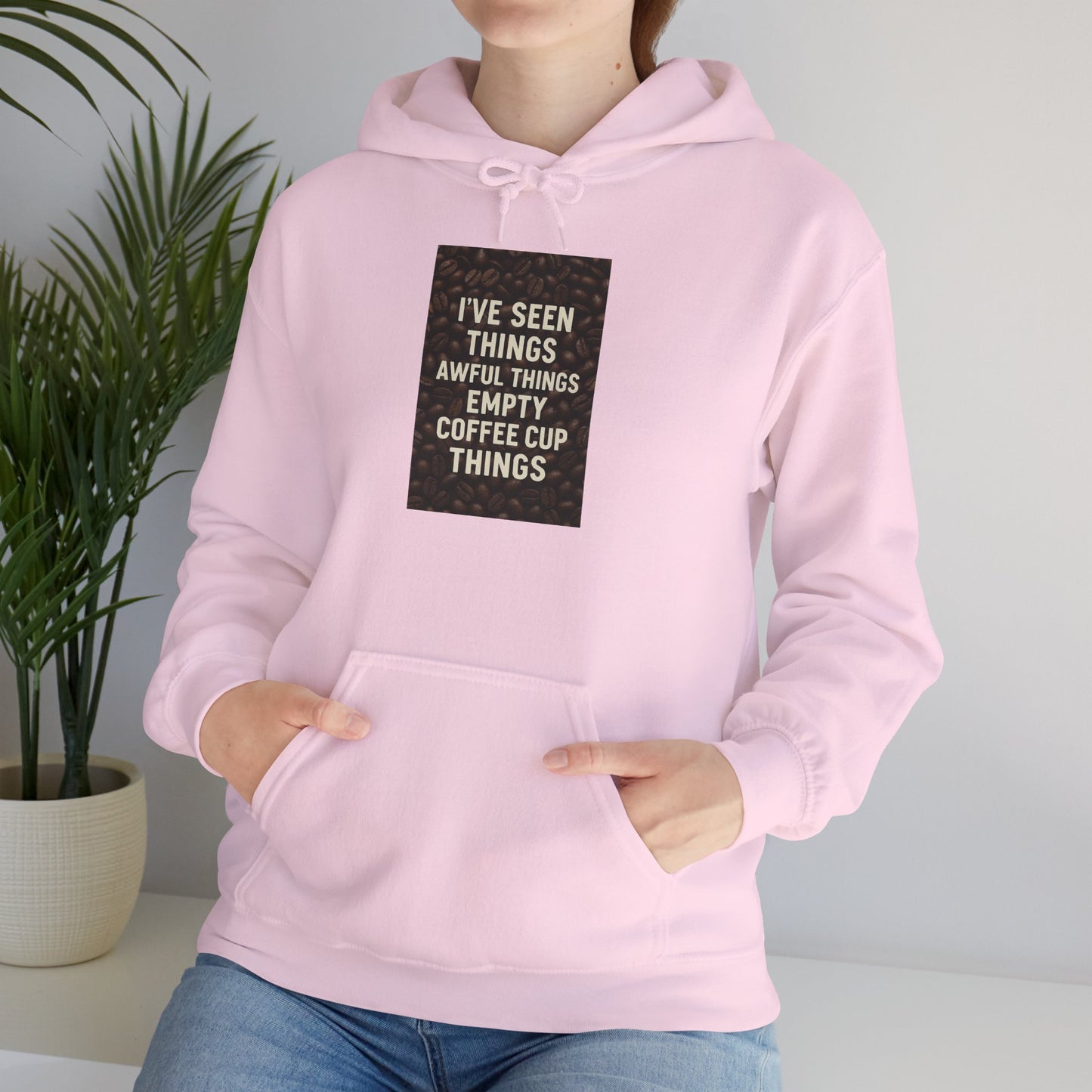 I've Seen Things Unisex Hoodie