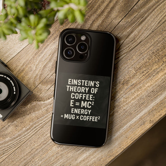 Einstein's Theory Of Coffee iPhone Case
