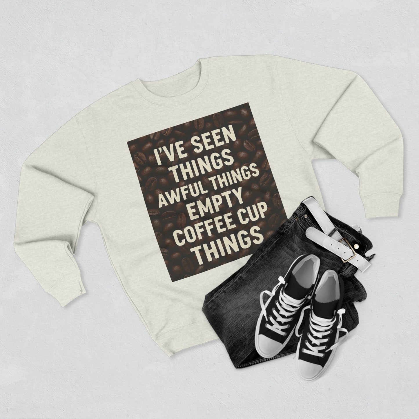 I've Seen Things Unisex Crewneck Sweatshirt