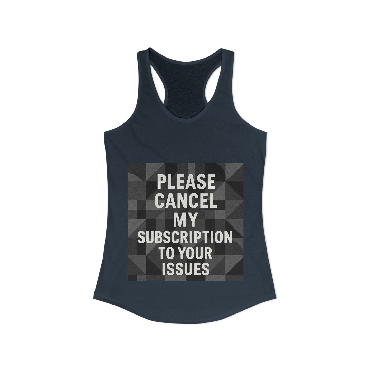 Cancel My Subscription Women's Racerback Tank