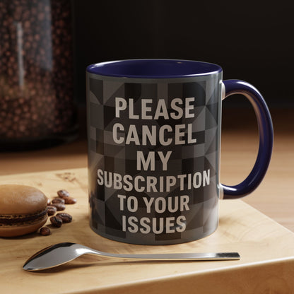Cancel My Subscription 2-Tone Coffee Mug