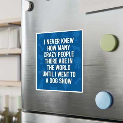 Never Knew Vinyl Decal
