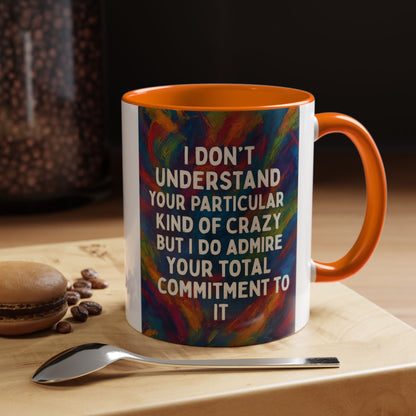 Kind Of Crazy 2-Tone Coffee Mug