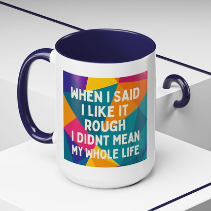 Like It Rough 2-Tone Coffee Mug