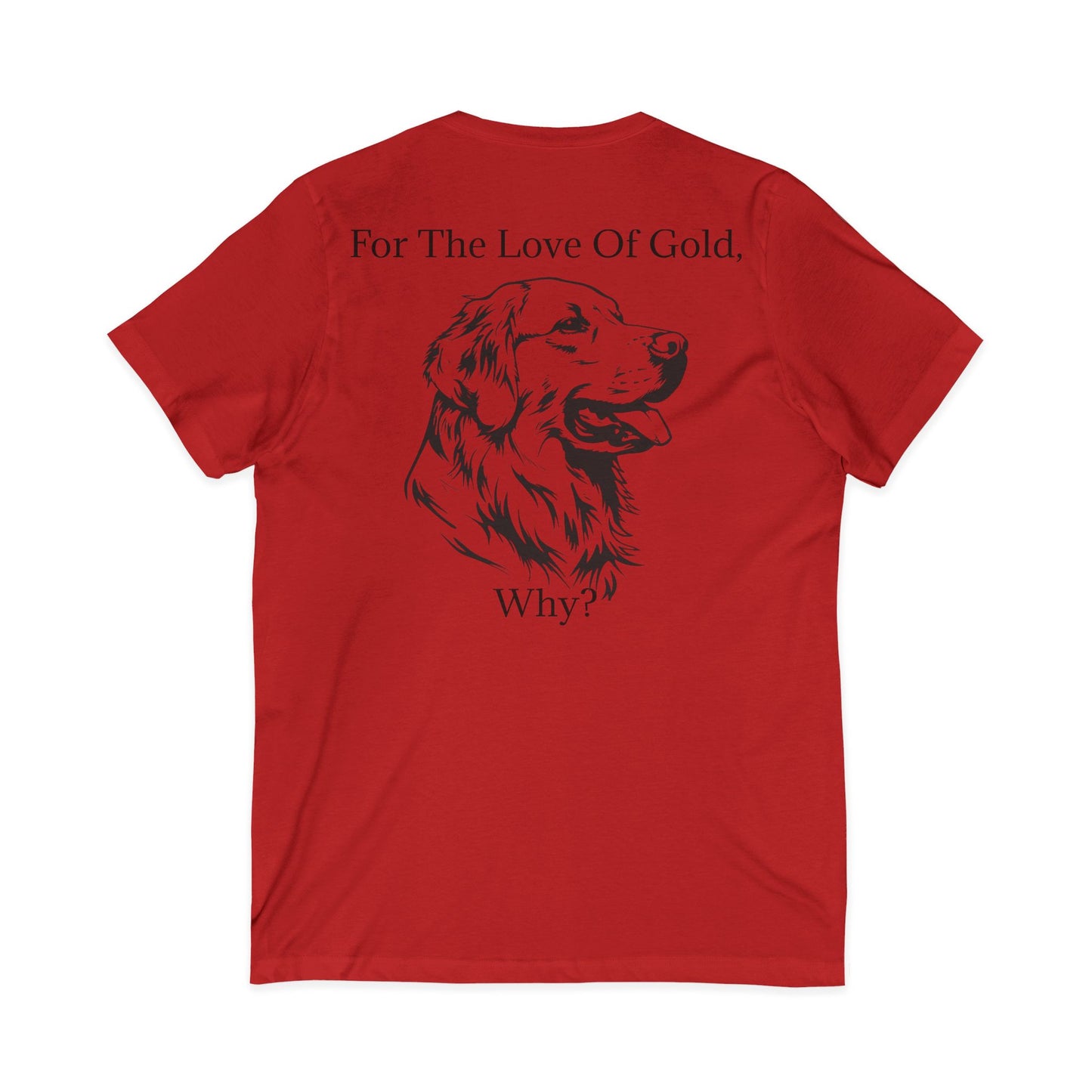 For The Love Of Gold Unisex Short Sleeve V-Neck Tee
