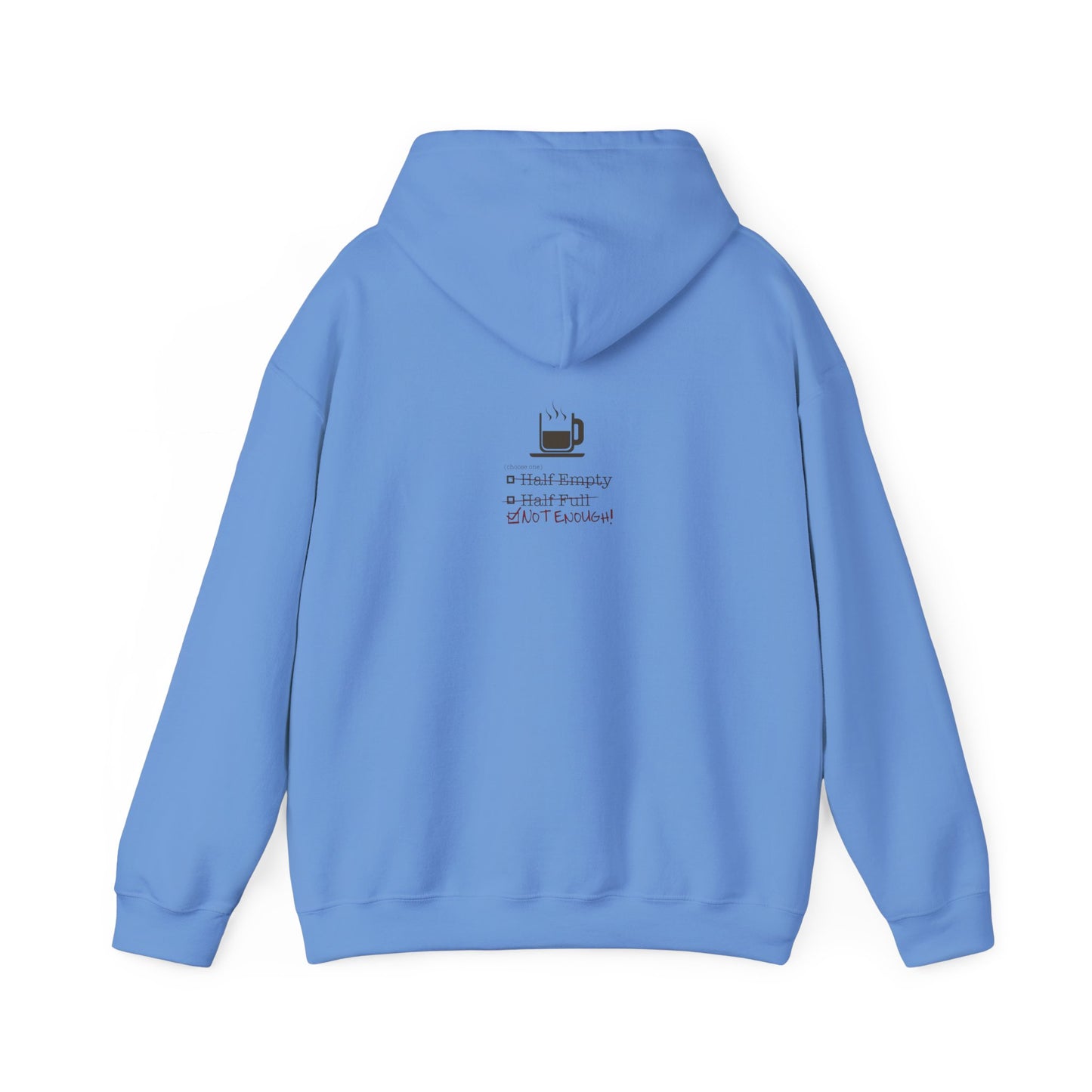 Not Enough Unisex Hoodie
