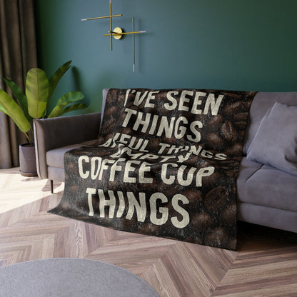I've Seen Things Crushed Velvet Blanket