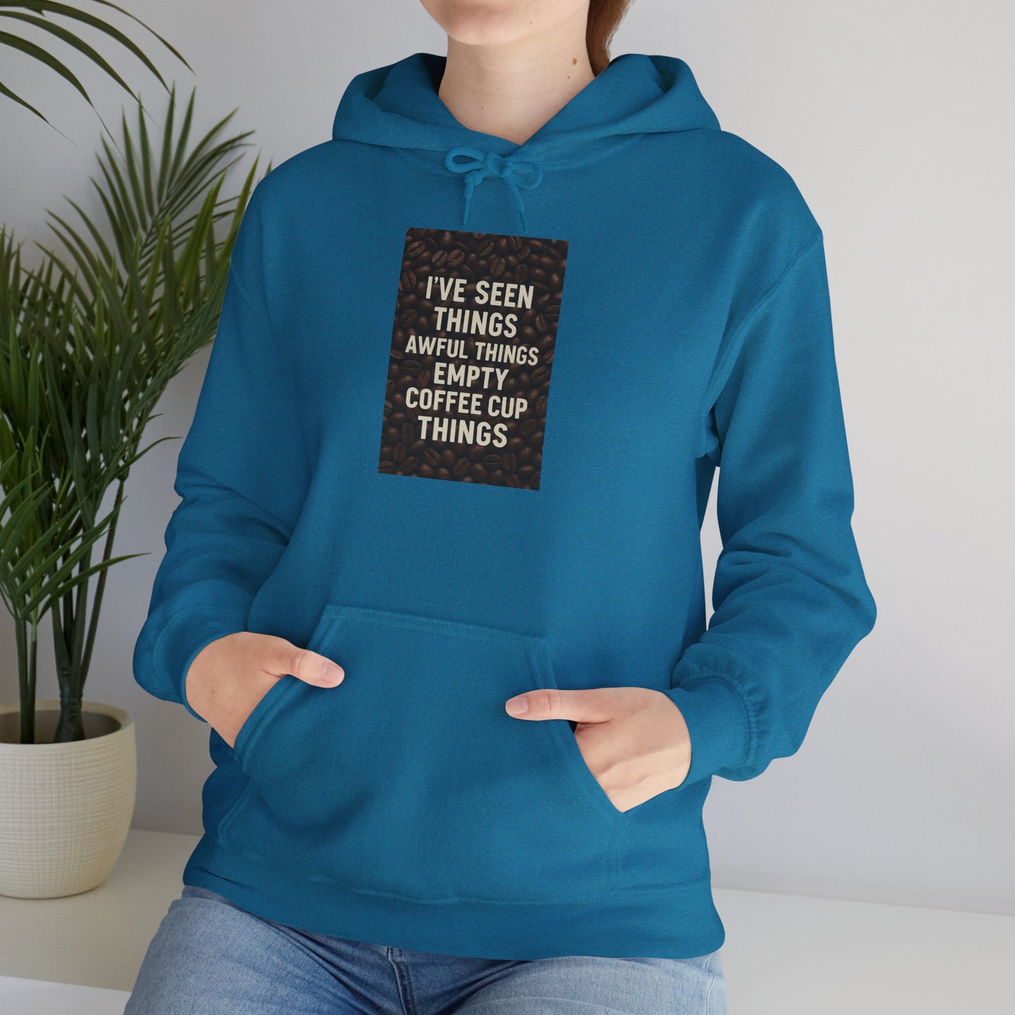 I've Seen Things Unisex Hoodie