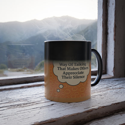 Special Way Of Talking Color Changing Mug