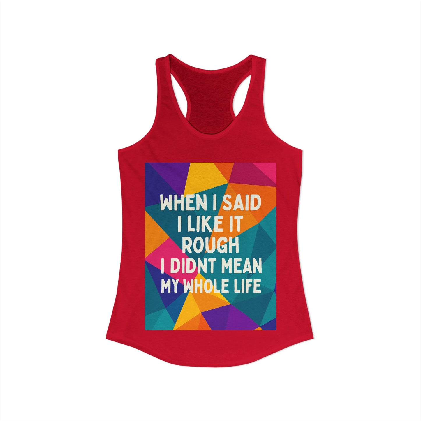 Like It Rough Women's Racerback Tank