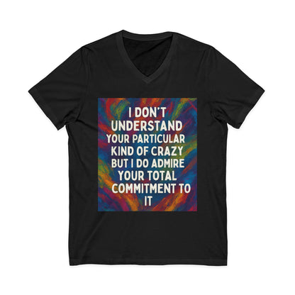 Kind Of Crazy Unisex Short Sleeve V-Neck Tee