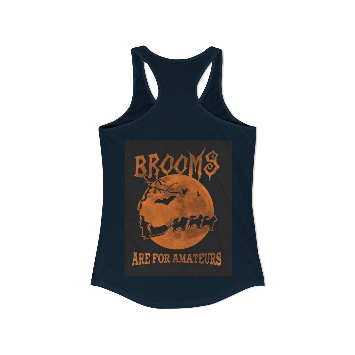 Brooms Are For Amateurs Women's Racerback Tank