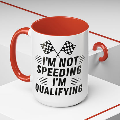 I'm Qualifying 2-Tone Coffee Mug