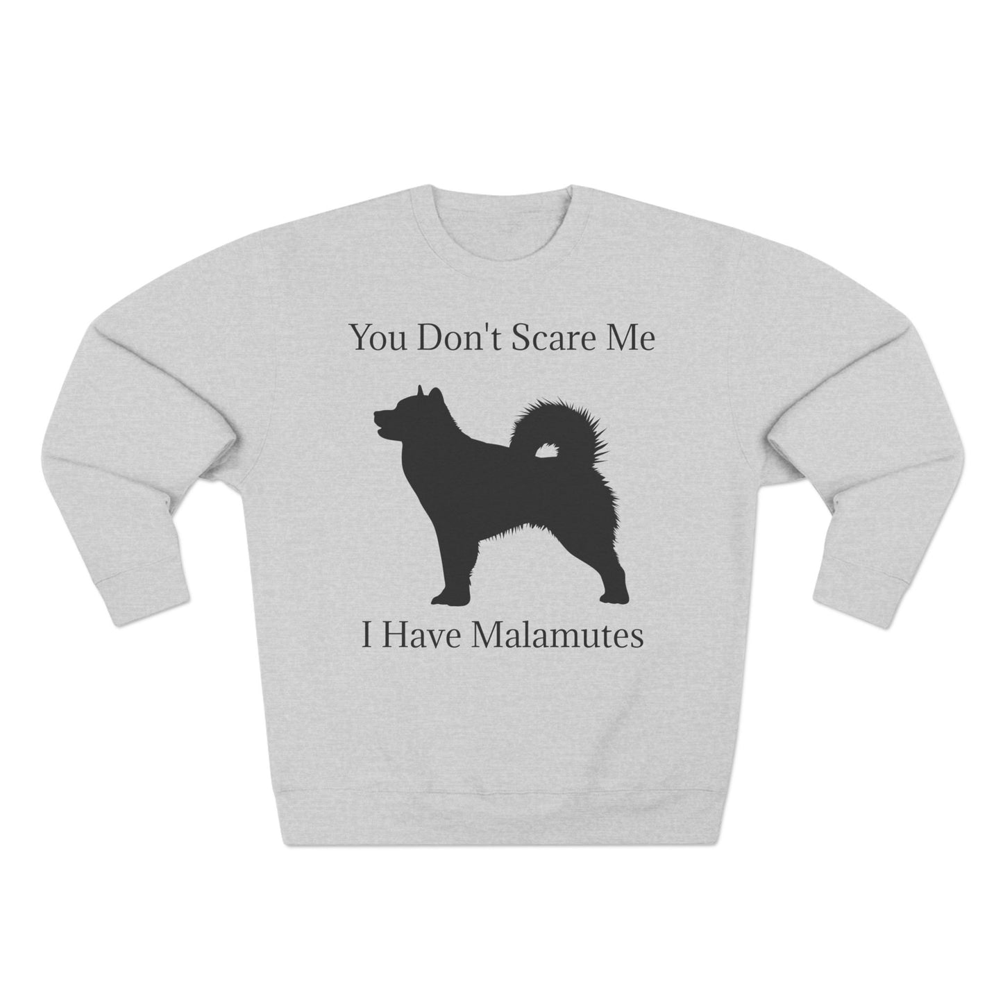 You Don't Scare Me Unisex Crewneck Sweatshirt