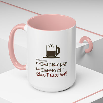 Not Enough 2-Tone Coffee Mug