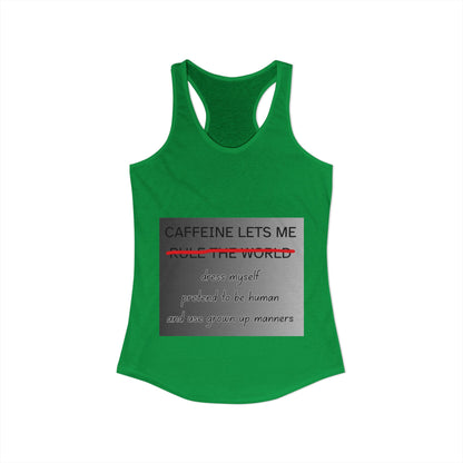 Caffeine Lets Me Women's Racerback Tank