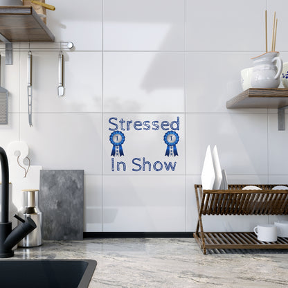 Stressed In Show Ceramic Photo Tile