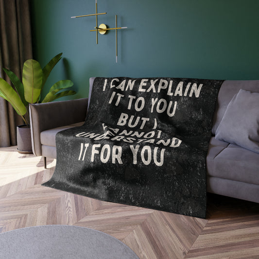 I Cannot Understand It For You Velvet Blanket