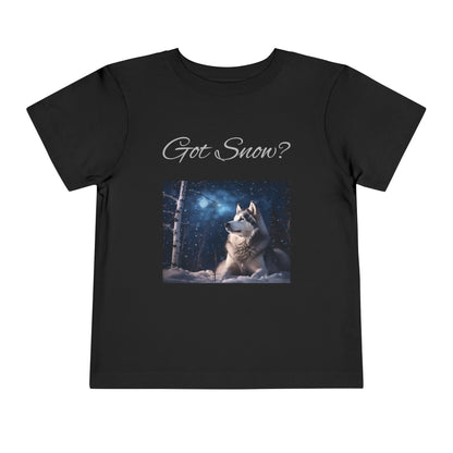 Got Snow? Toddler Unisex Short Sleeve Crewneck Tee