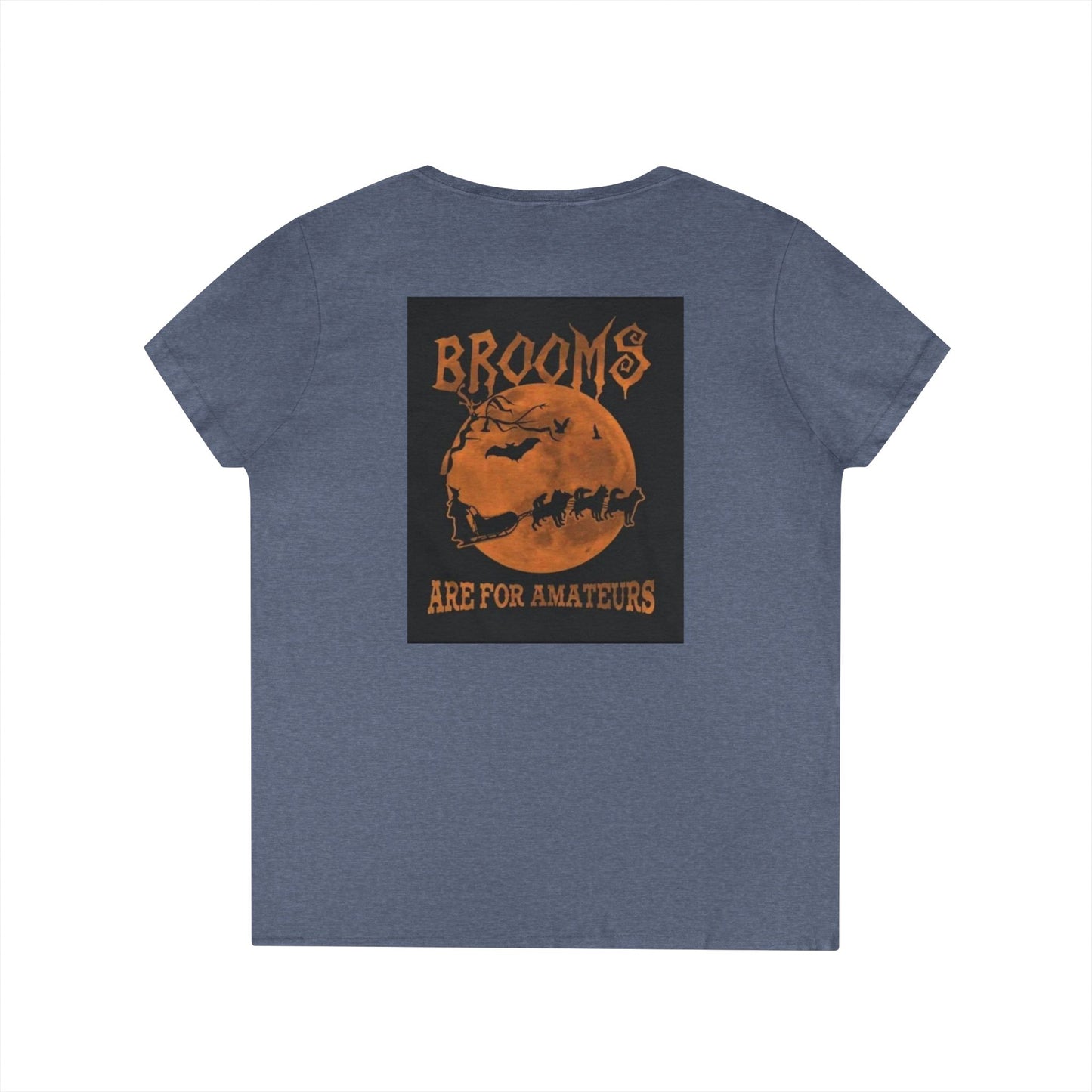 Brooms Are For Amateurs Women's V-Neck T-Shirt