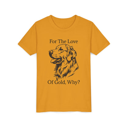 For The Love Of Gold Youth Unisex Short Sleeve Crewneck Tee