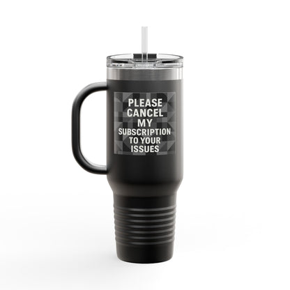 Cancel My Subsciption Insulated Travel Mug