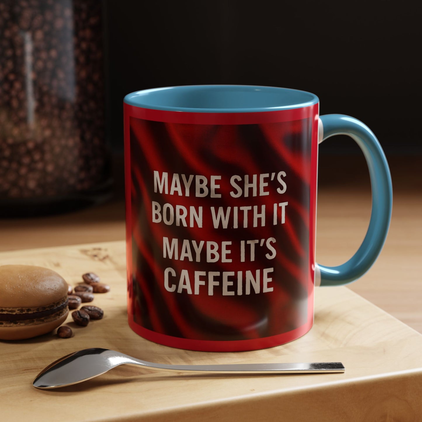 Born With It 2-Tone Coffee Mug