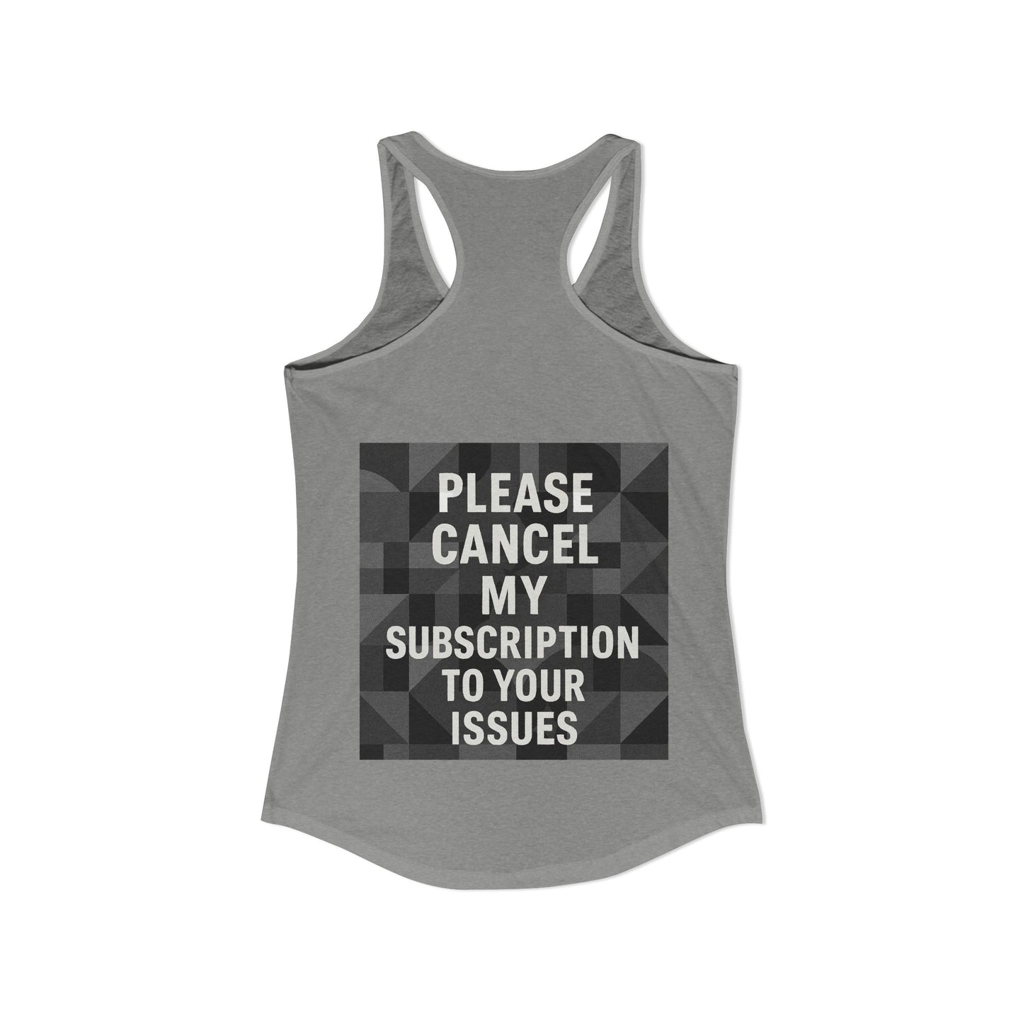 Cancel My Subscription Women's Racerback Tank
