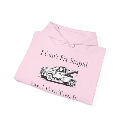 I Can't Fix Stupid Wheel Lift Tow Truck Unisex Hoodie