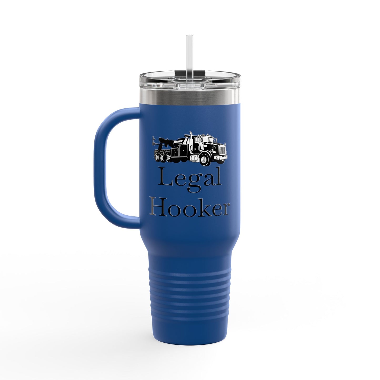 Legal H**ker Heavy Tow Truck Insulated Travel Mug