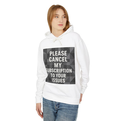 Cancel My Subscription Unisex Lightweight Hoodie