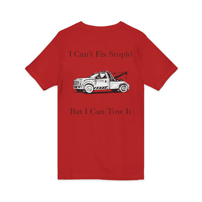 I Can't Fix Stupid Wheel Lift Tow Truck Unisex Short Sleeve V-Neck Tee