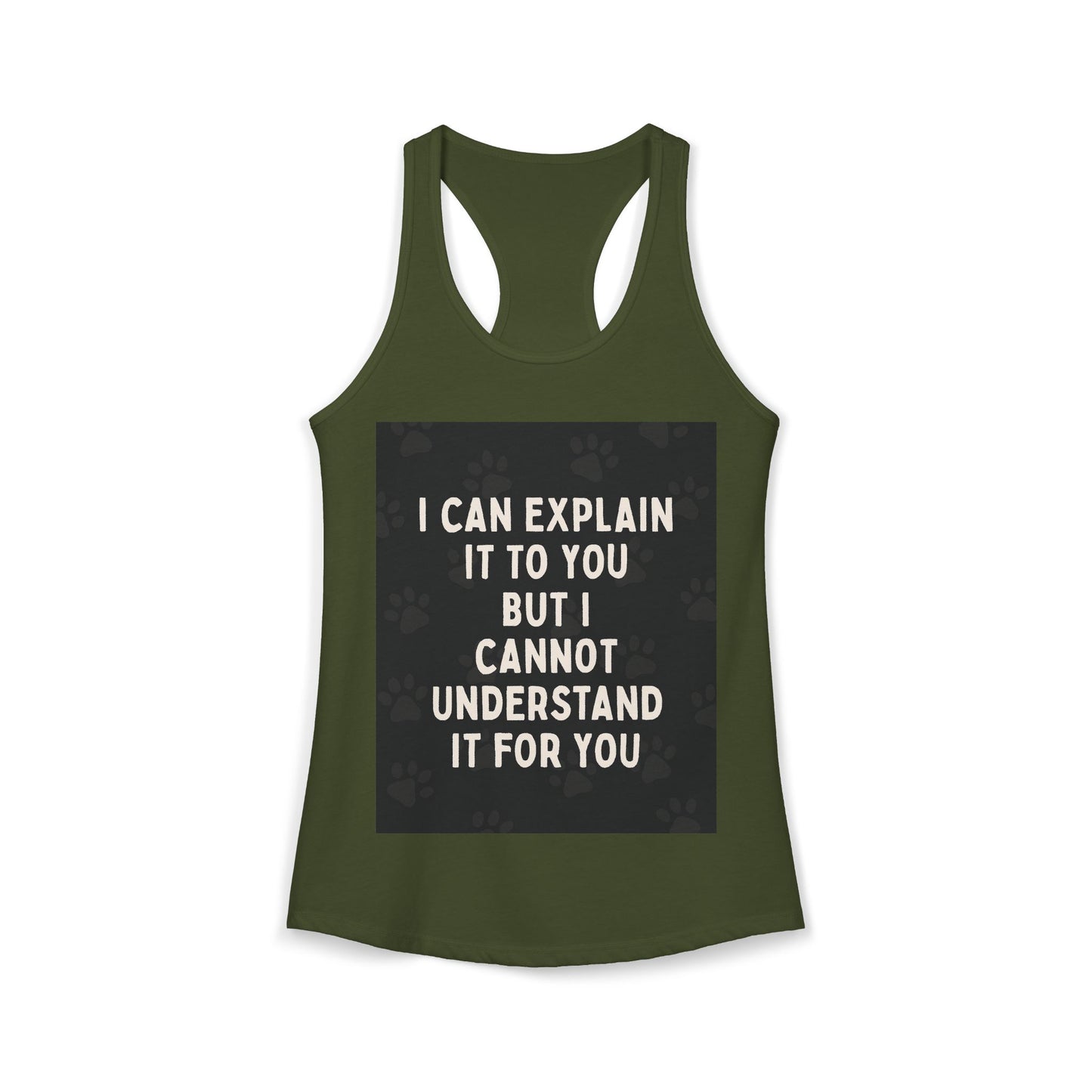 I Cannot Understand It for You Women's Racerback Tank