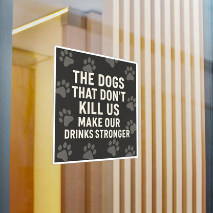 Drinks Stronger Vinyl Decal