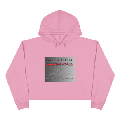 Caffeine Lets Me Women's Crop Hoodie