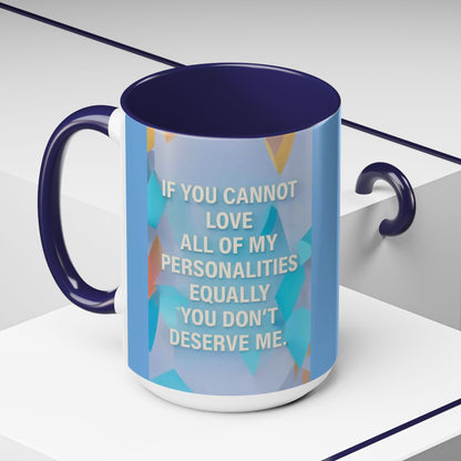 All Of My Personalities 2-Tone Coffee Mug