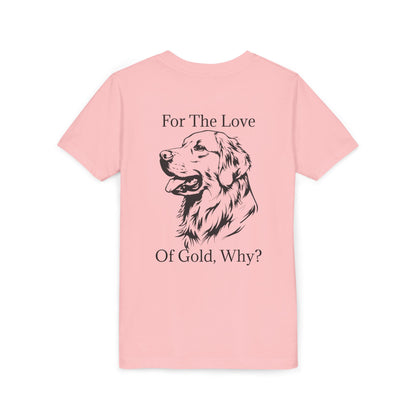 For The Love Of Gold Youth Unisex Short Sleeve Crewneck Tee