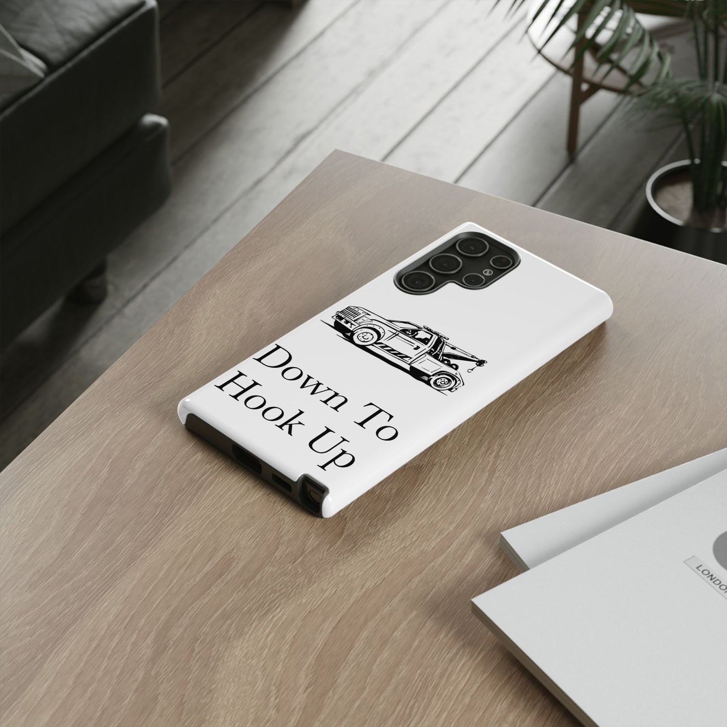 Down To Hook Up Samsung Case